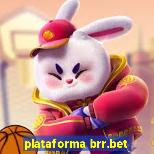 plataforma brr.bet